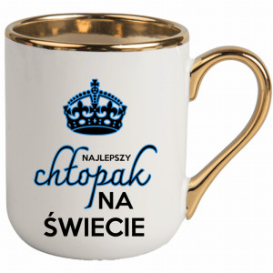 Dla najlepszego chłopaka na świecie!