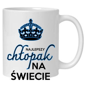 Dla najlepszego chłopaka na świecie!