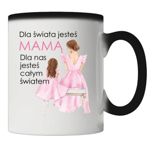 Dla świata jesteś mamą