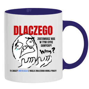 Dlaczego? Why? Gratulacje?