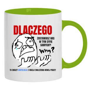 Dlaczego? Why? Gratulacje?