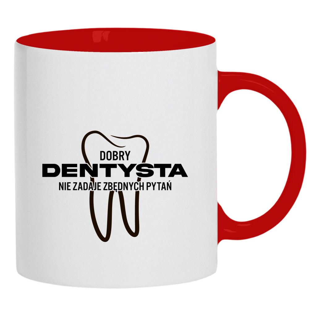 Dobry Dentysta kubek ucho kolor kolor czerwony