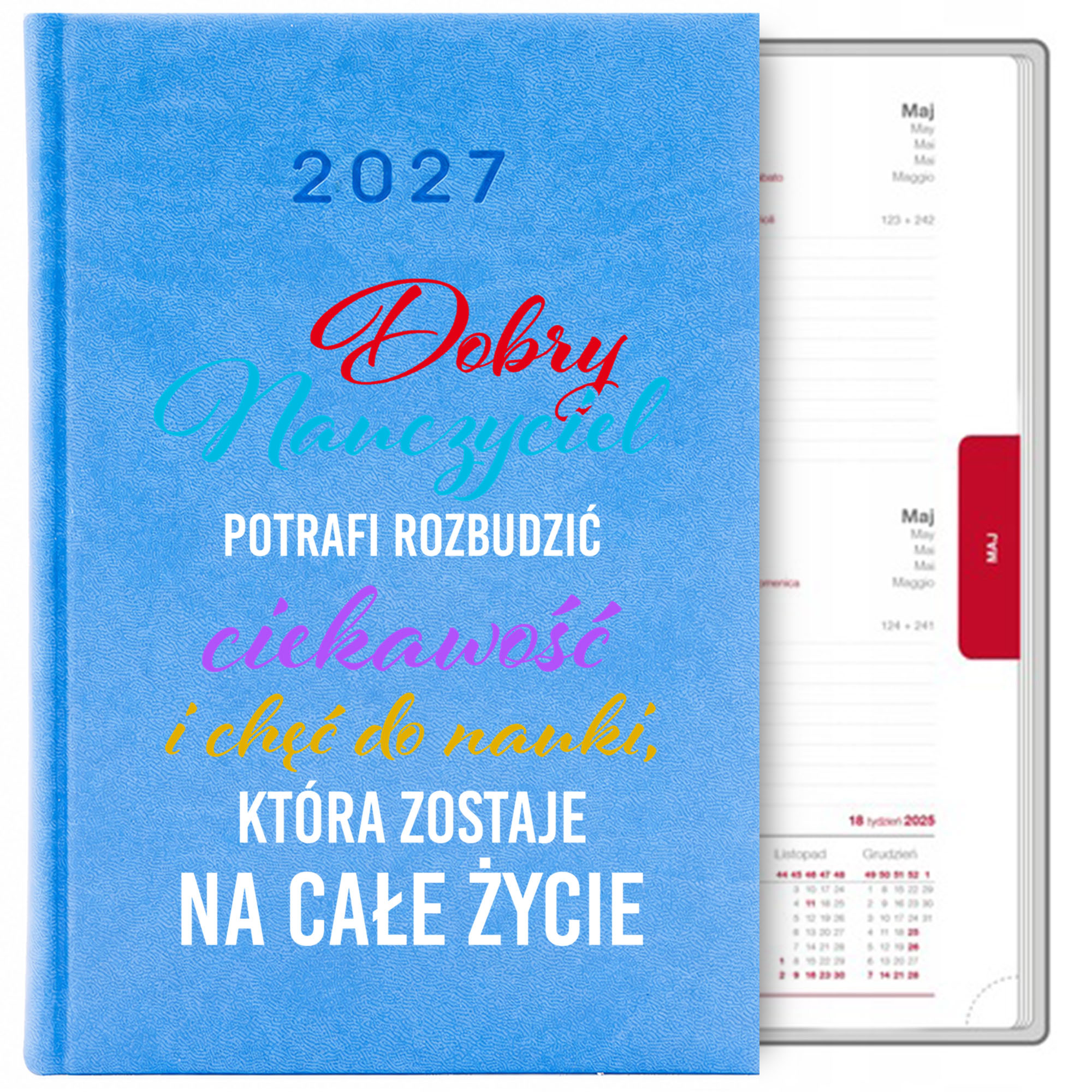 Dobry nauczyciel potrafi rozbudzić ciekawość kalendarz książkowy a5 2027 kolor kalendarz niebieski