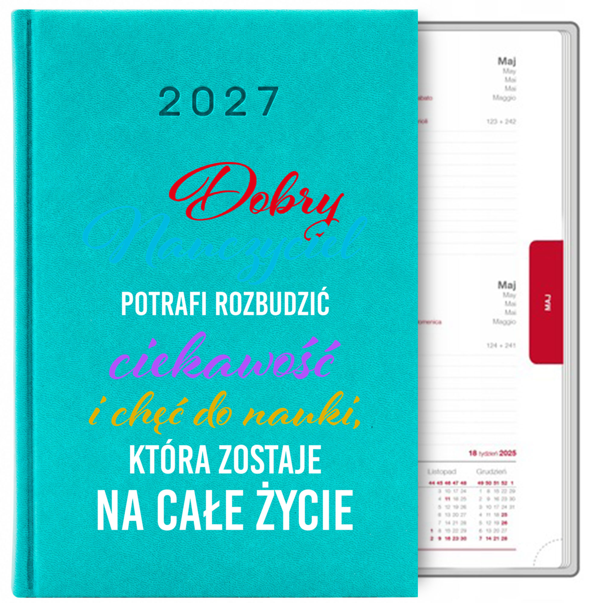 Dobry nauczyciel potrafi rozbudzić ciekawość kalendarz książkowy a5 2027 kolor turkusowy