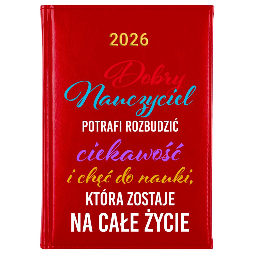 Dobry nauczyciel potrafi rozbudzić ciekawość kalendarz książkowy a5 2026 kolor red