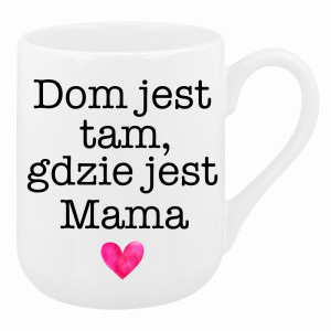 Dom jest tam, gdzie jest mama 2