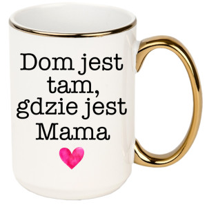 Dom jest tam, gdzie jest mama 2