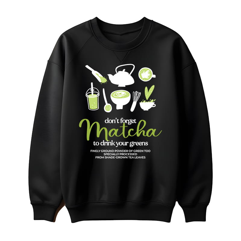 DON'T FORGET MATCHA bluza damska bez kaptura kolor czarny