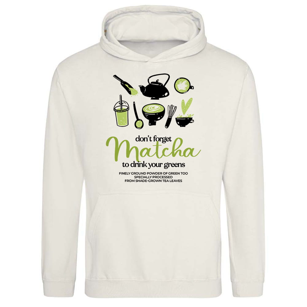 DON'T FORGET MATCHA