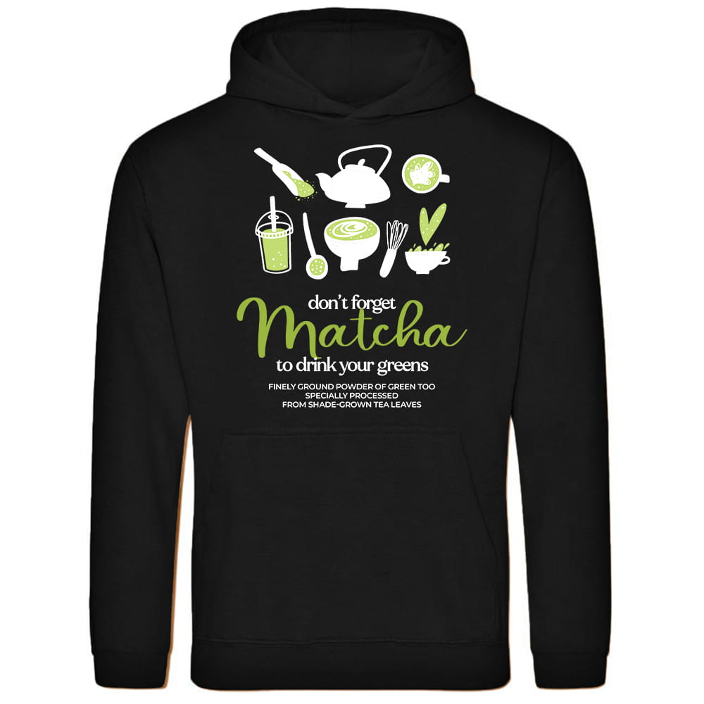 DON'T FORGET MATCHA