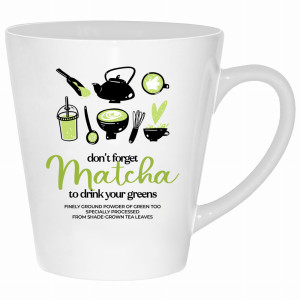 DON'T FORGET MATCHA