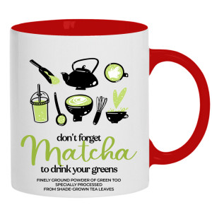 DON'T FORGET MATCHA