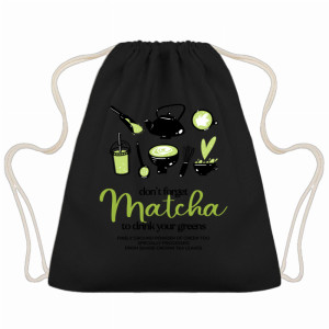 DON'T FORGET MATCHA