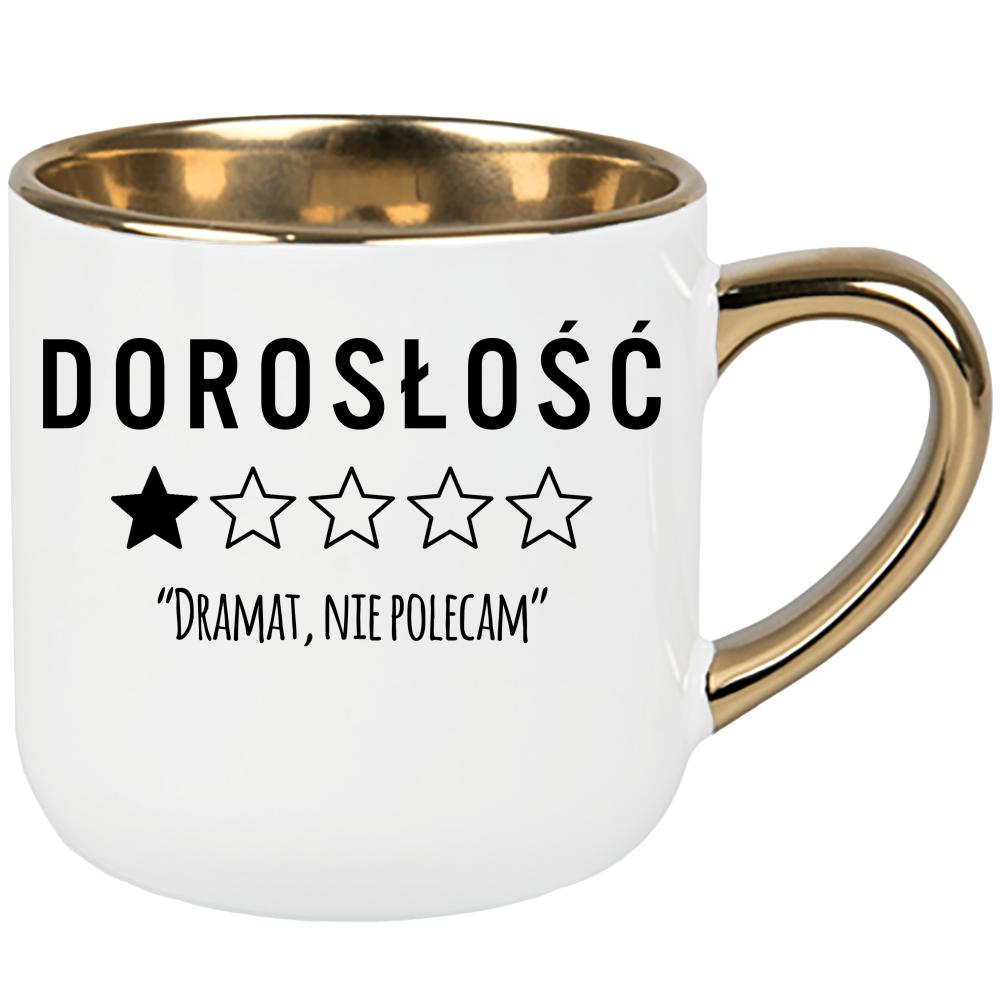 Dorosłość – dramat, nie polecam kubek elegant duży