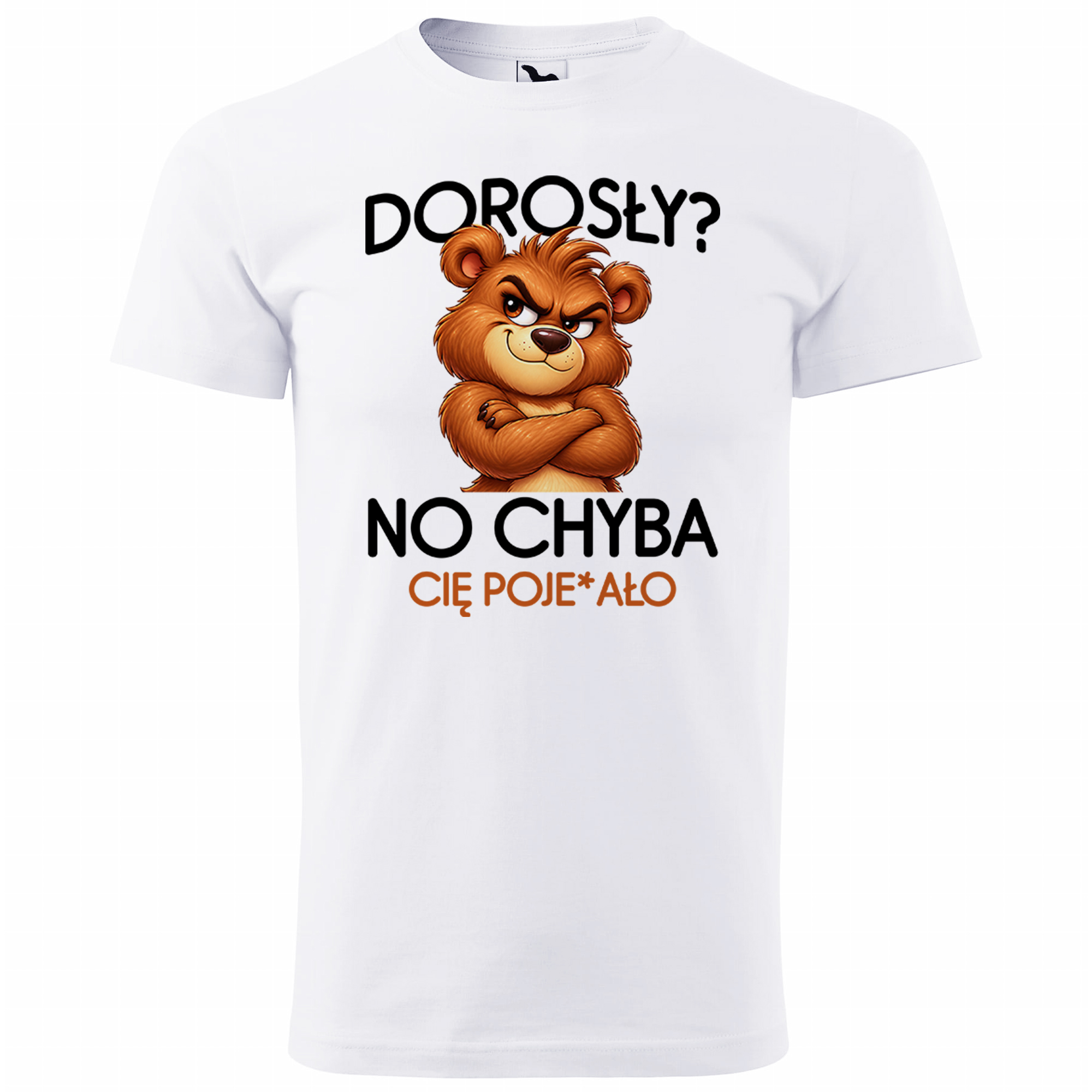 Dorosły? No chyba Cię poje#ało koszulka męska