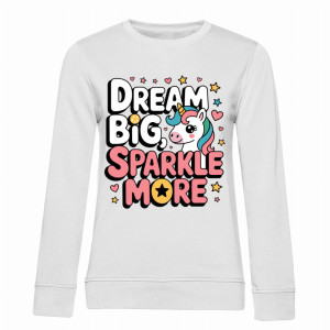 Dream Big Sparkle More