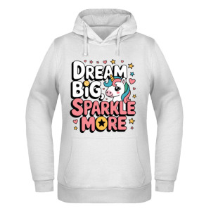 Dream Big Sparkle More