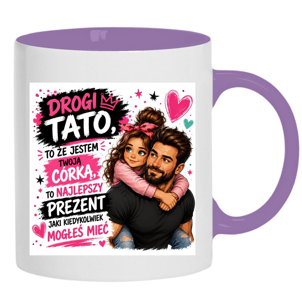 Drogi Tato, to, że jestem Twoją córką kubek ucho kolor kolor jasnofioletowy