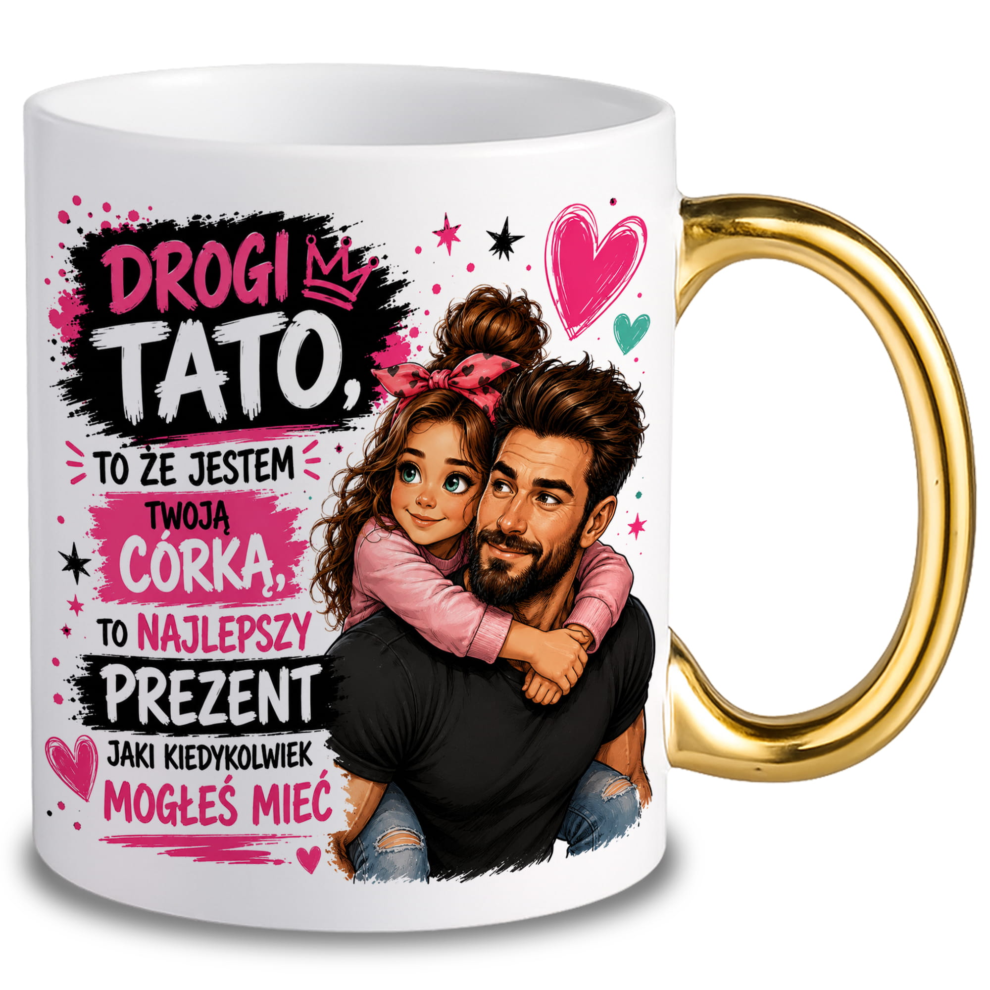Drogi Tato, to, że jestem Twoją córką kubek ucho złote