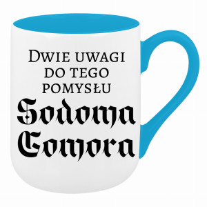 Dwie uwagi do tego pomysłu Sodoma Gomora