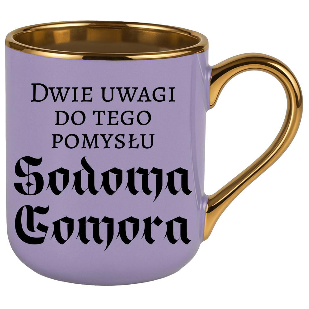 Dwie uwagi do tego pomysłu Sodoma Gomora kubek elegant fioletowy kolor jasny róż