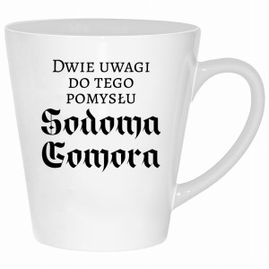 Dwie uwagi do tego pomysłu Sodoma Gomora