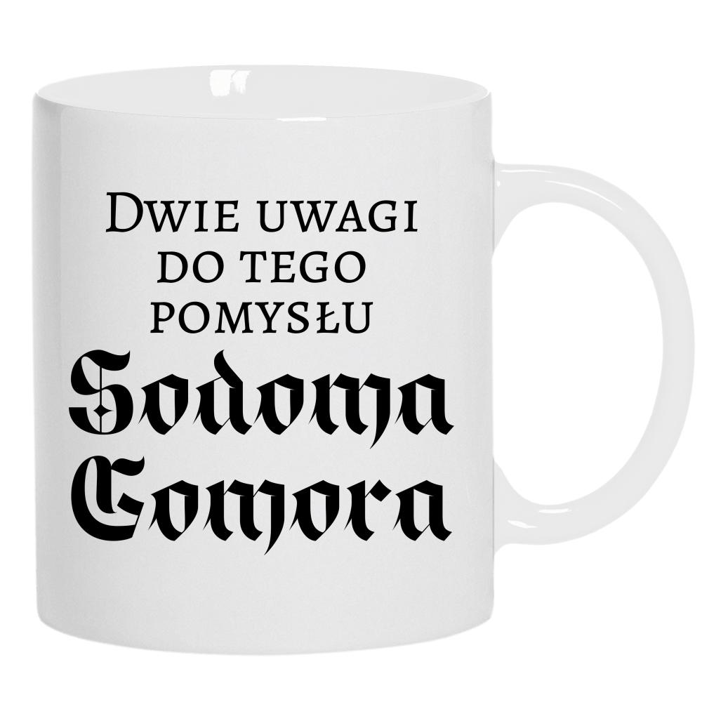 Dwie uwagi do tego pomysłu Sodoma Gomora kubek ucho kolor kolor biały