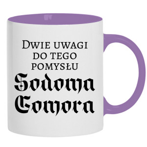 Dwie uwagi do tego pomysłu Sodoma Gomora