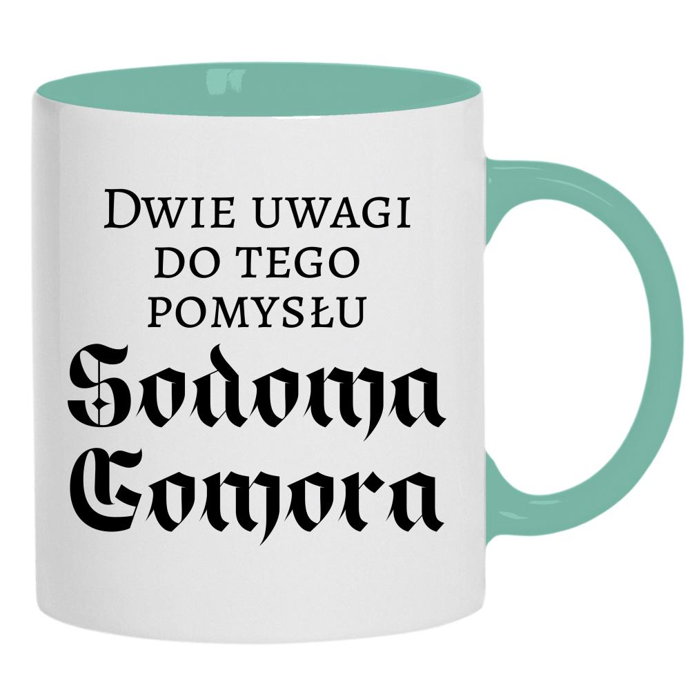 Dwie uwagi do tego pomysłu Sodoma Gomora kubek ucho kolor kolor miętowo zielony