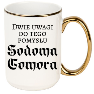 Dwie uwagi do tego pomysłu Sodoma Gomora