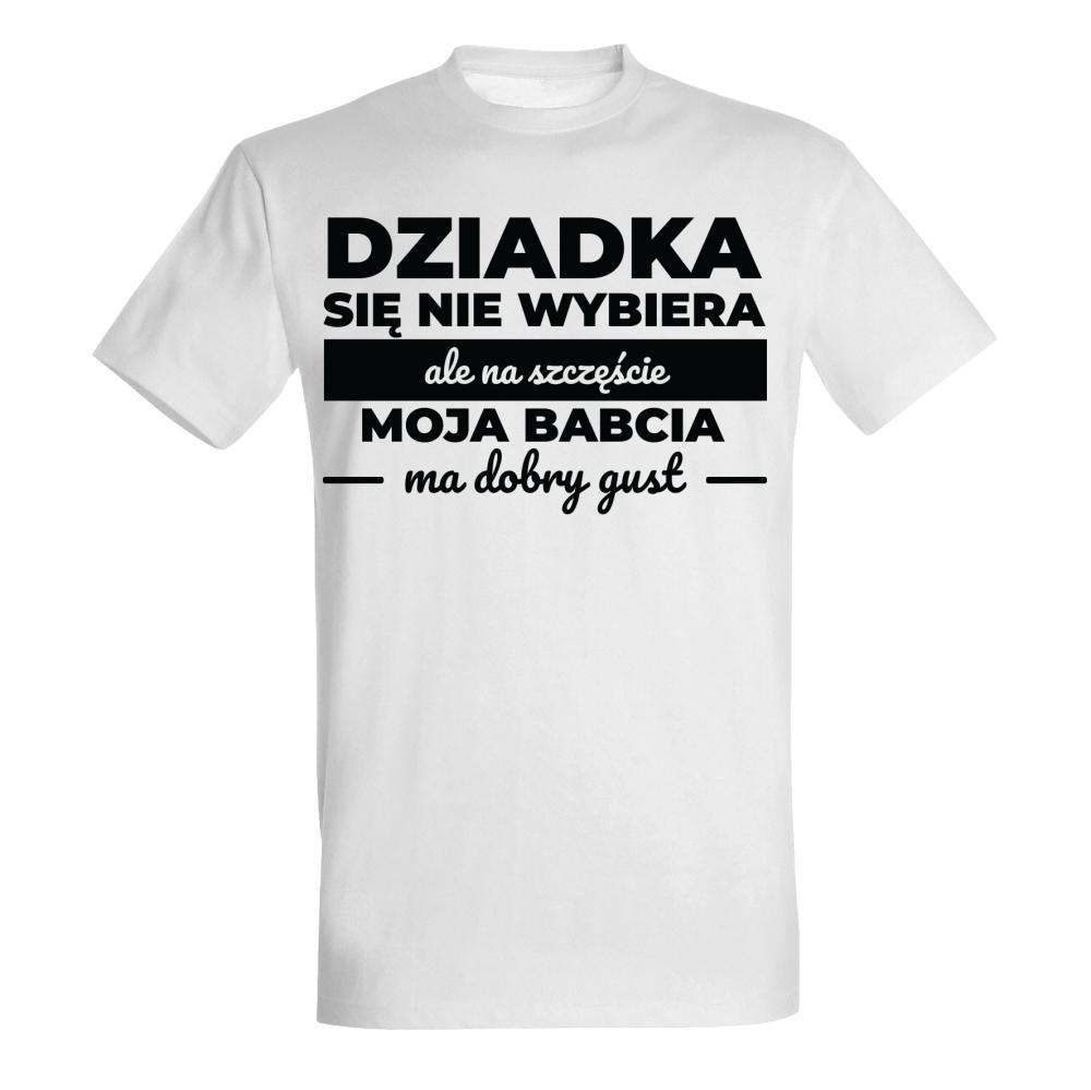 Dziadka się Nie Wybiera koszulka męska