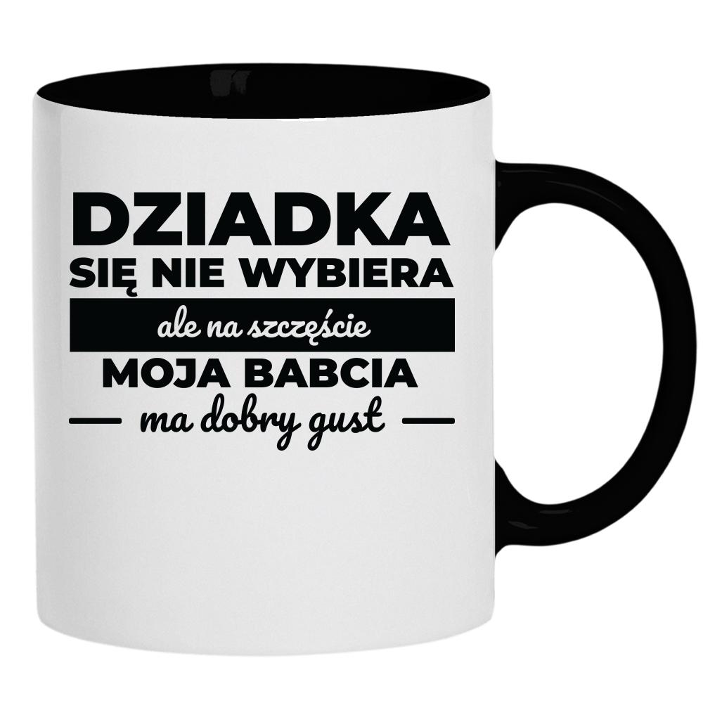 Dziadka się Nie Wybiera kubek ucho kolor kolor czarnyy
