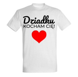 Dziadku Kocham Cię