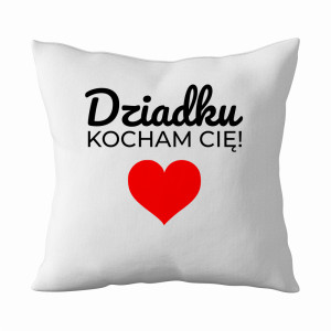 Dziadku Kocham Cię
