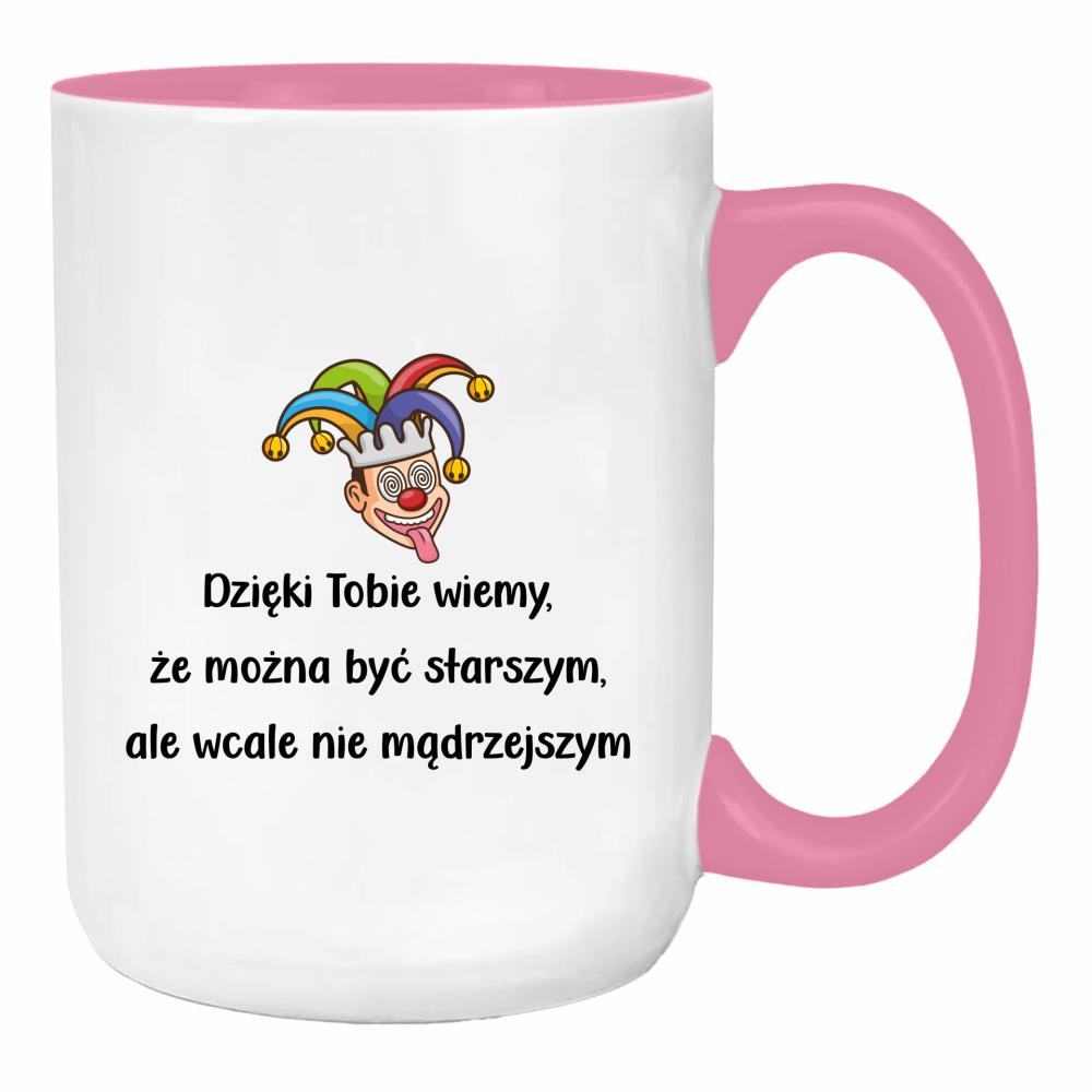 Dzięki Tobie wiemy, że można być starszym duży kubek ucho kolor kolor różowy