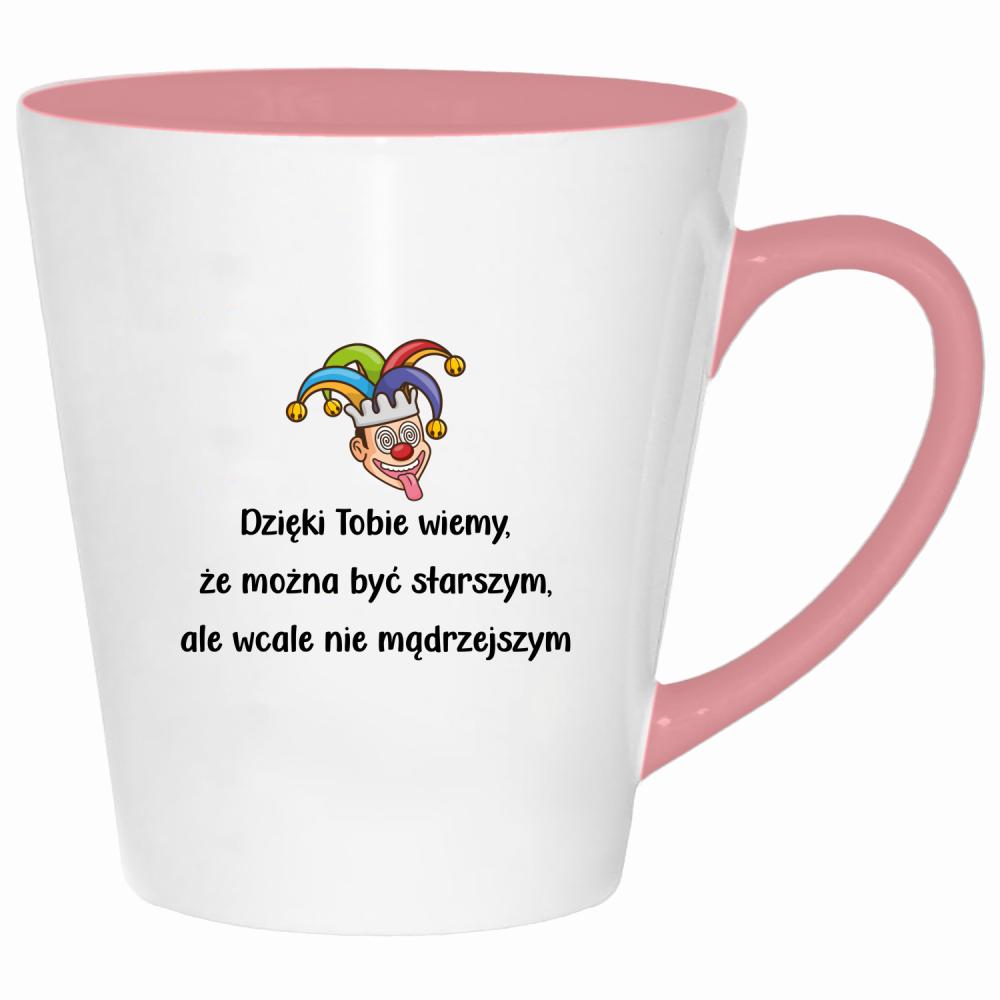 Dzięki Tobie wiemy, że można być starszym kubek latte kolor pink