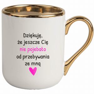 Dziękuję, że jeszcze Cię nie poje#ało