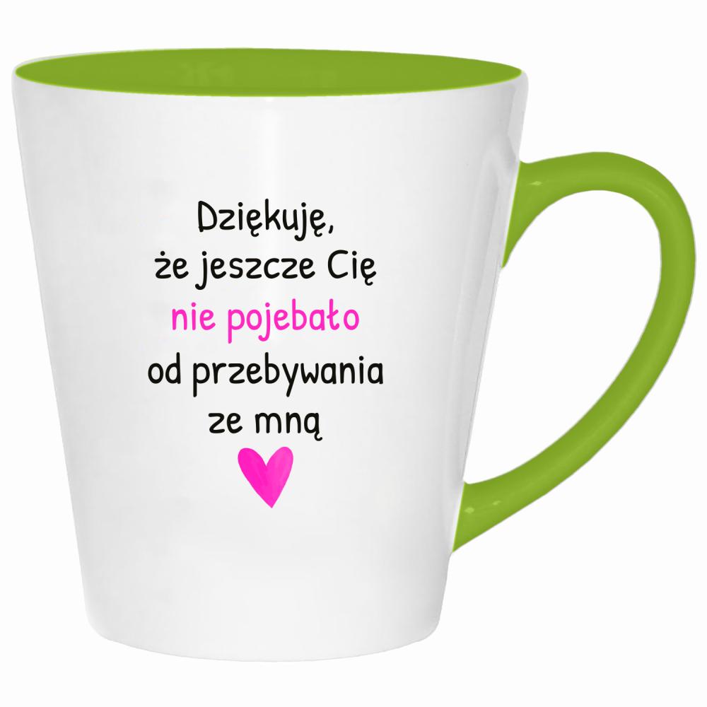 Dziękuję, że jeszcze Cię nie poje#ało kubek latte kolor limonka
