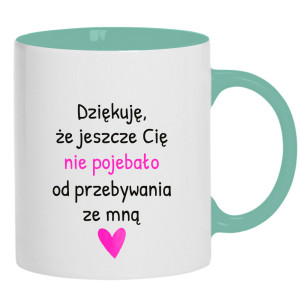 Dziękuję, że jeszcze Cię nie poje#ało