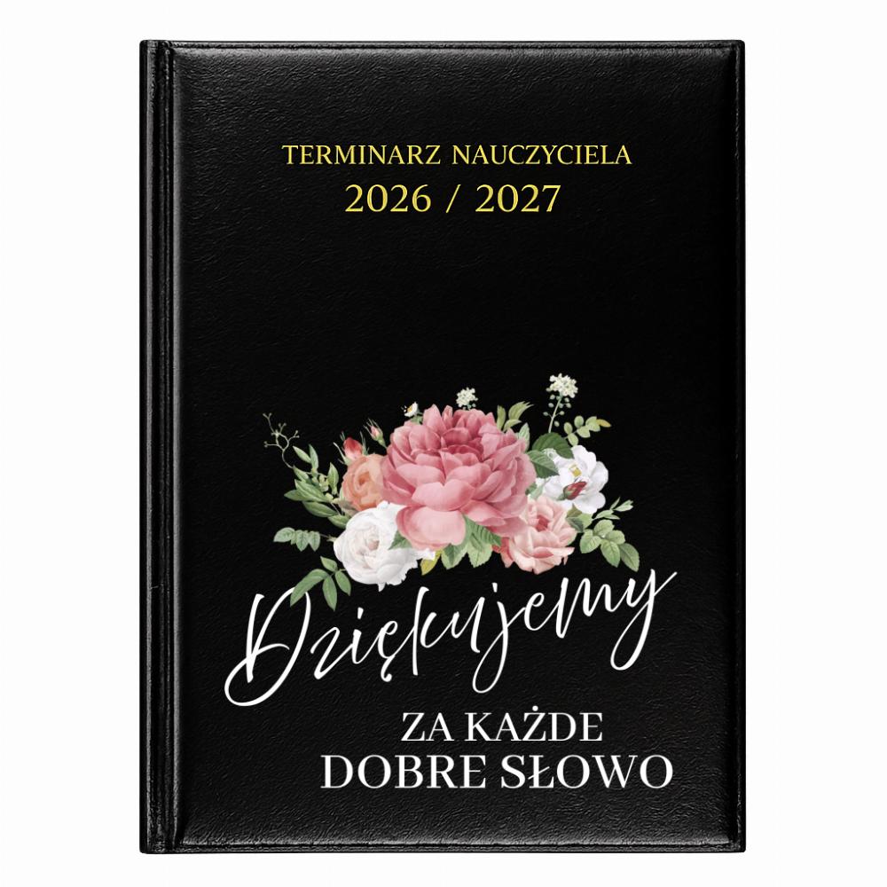 Dziękujemy za każde dobre słowo kalendarz nauczycielski 2026 - 2027