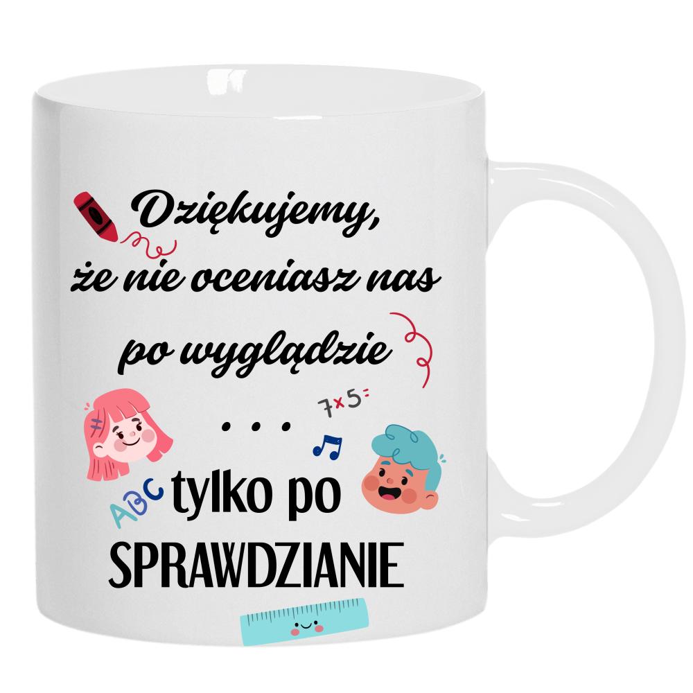 Dziękujemy, że nie oceniasz nas po wyglądzie kubek ucho kolor kolor biały