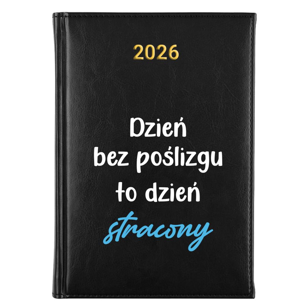 Dzień bez poślizgu to dzień stracony kalendarz a5