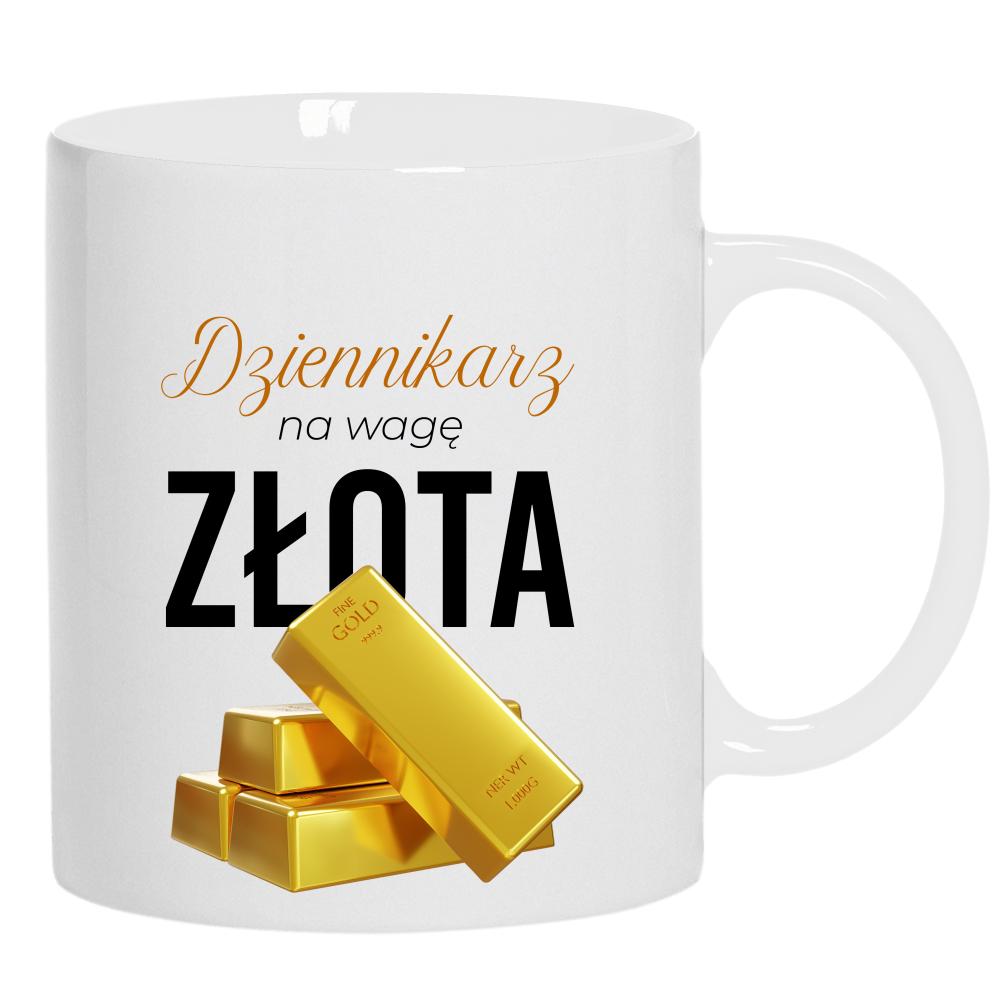 DZIENNIKARZ NA WAGĘ ZŁOTA kubek ucho kolor kolor biały