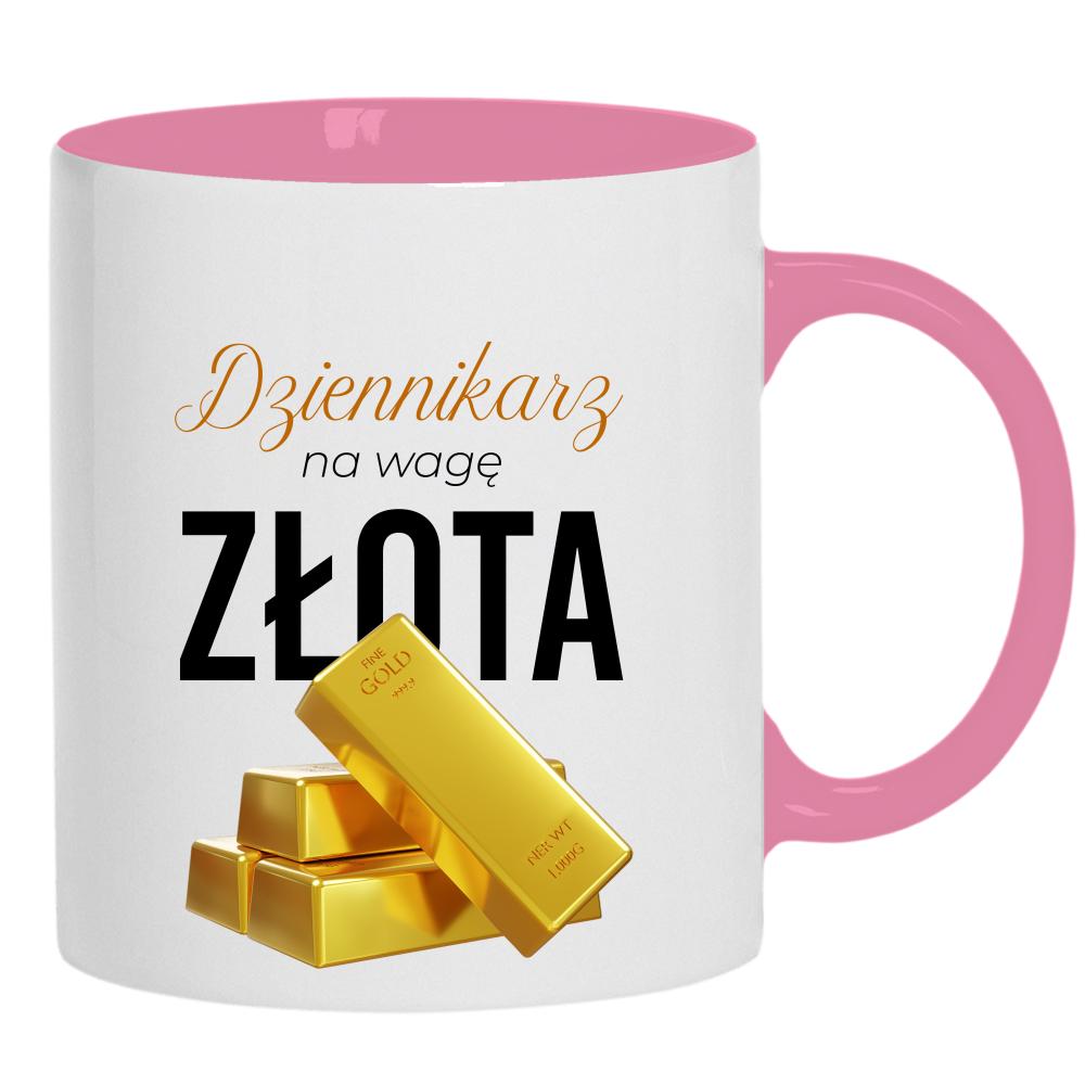 DZIENNIKARZ NA WAGĘ ZŁOTA kubek ucho kolor kolor różowy
