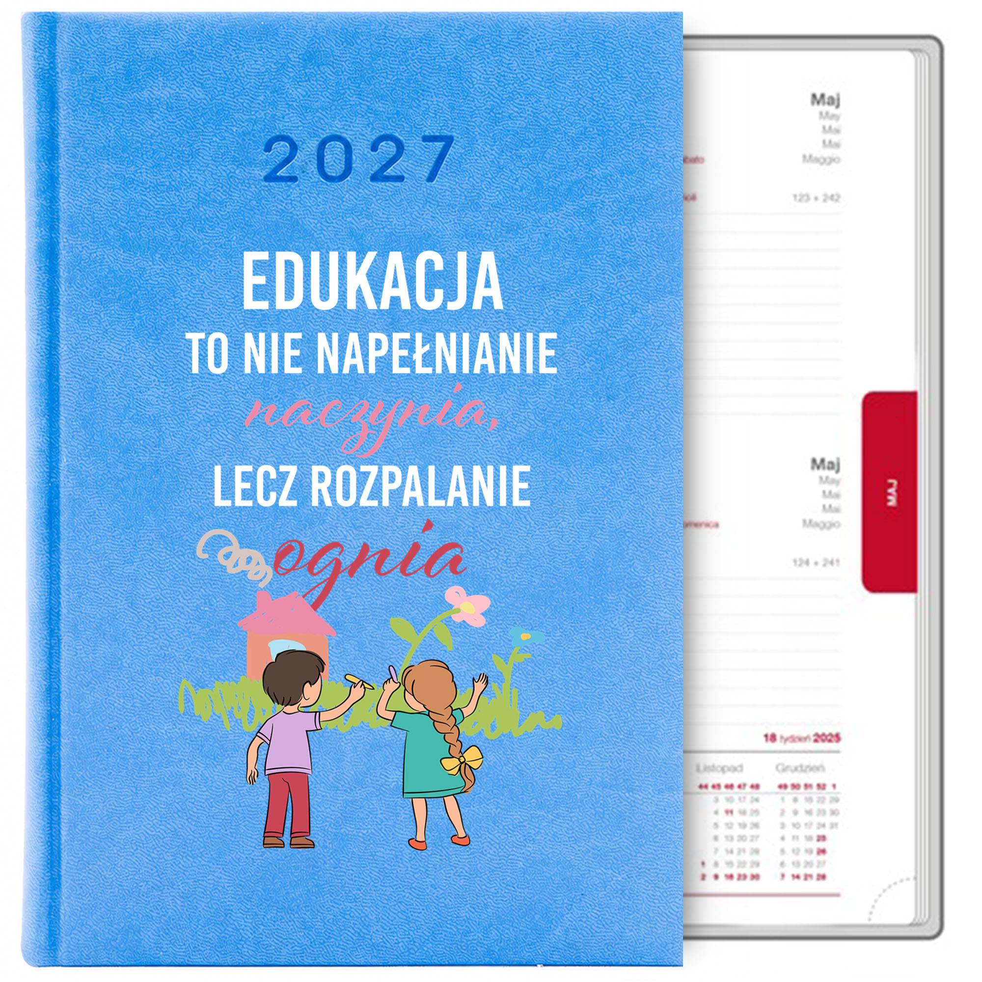 Edukacja to nie napełnianie naczynia 2 kalendarz książkowy a5 2027 kolor kalendarz niebieski
