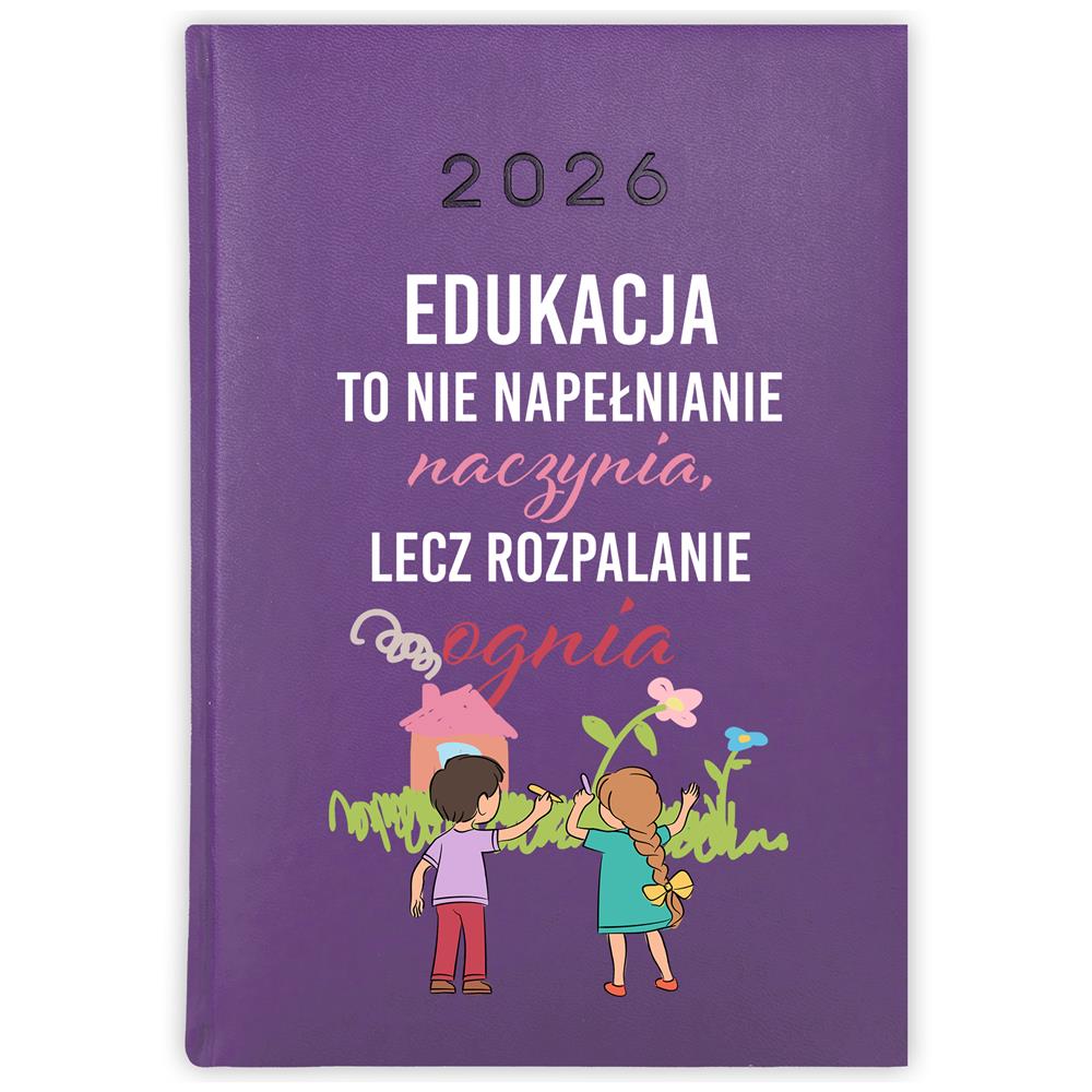 Edukacja to nie napełnianie naczynia 2 kalendarz książkowy a5 2026 kolor fioletowy