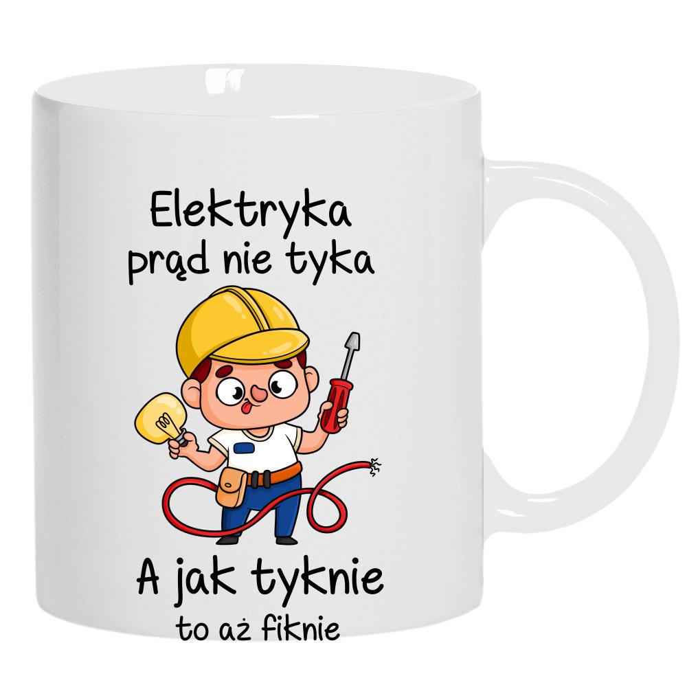 Elektryka prąd nie tyka a jak tyknie kubek ucho kolor kolor biały