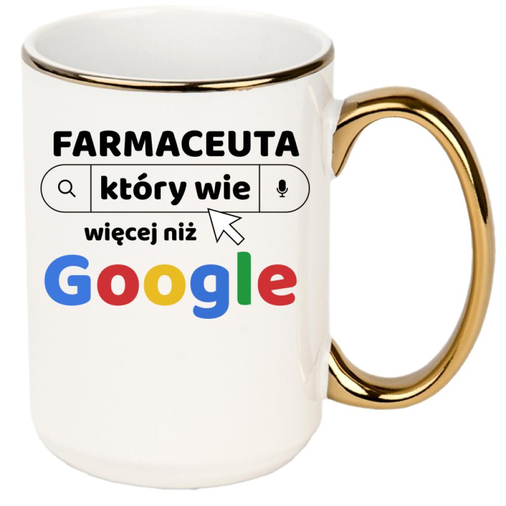 Farmaceuta, który wie więcej niż Google kubek xxl złoty rant i ucho kolor biały