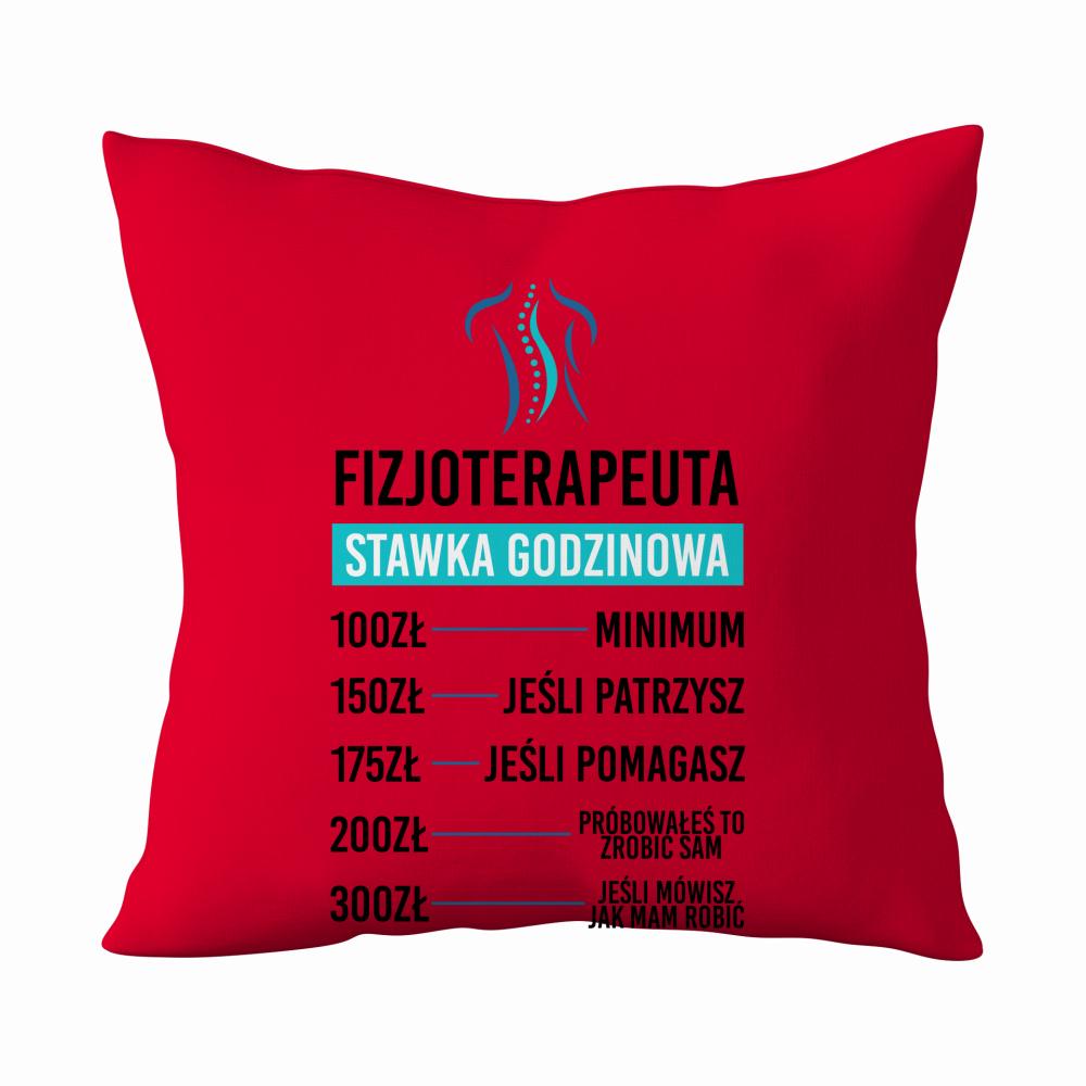 Fizjoterapeuta. Stawka godzinowa poduszka kolor czerwony