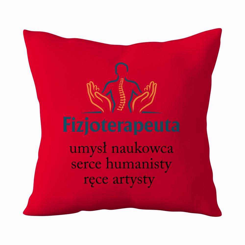 Fizjoterapeuta umysł naukowca serce humanisty poduszka kolor czerwony